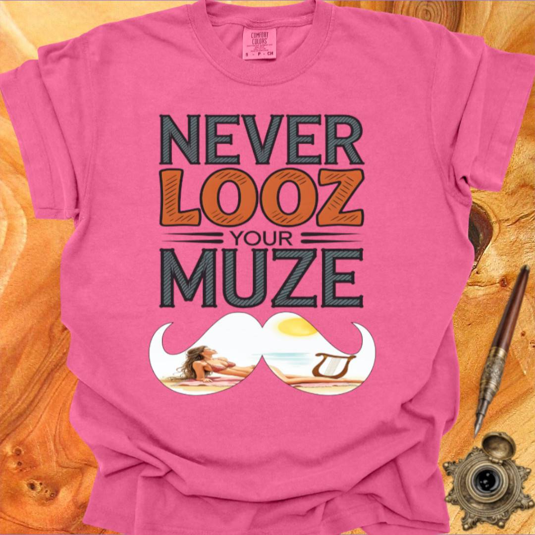 Never Looz your Muze - Creativity T-shirt