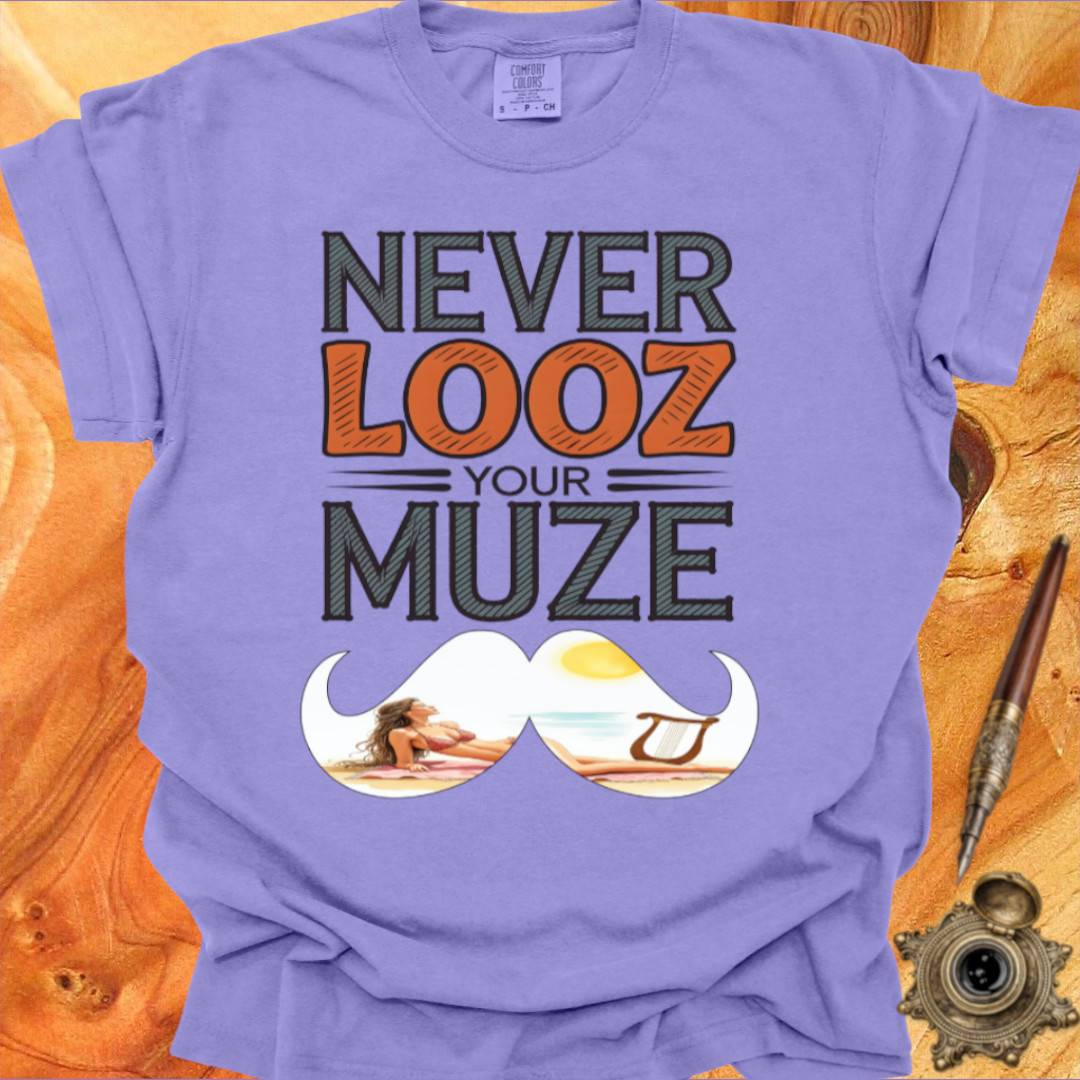 Never Looz your Muze - Creativity T-shirt