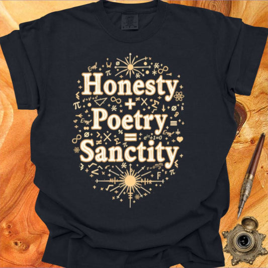 Honesty + Poetry = Sanctity - Poetry T-shirt