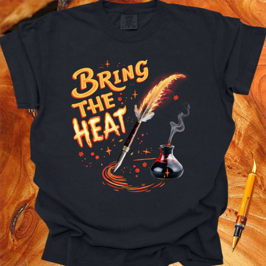 Bring the Heat! - Creativity T-shirt