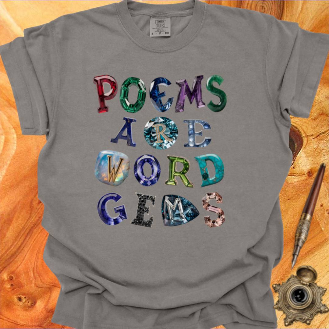 Poems are Word Gems- Poetry T-shirt