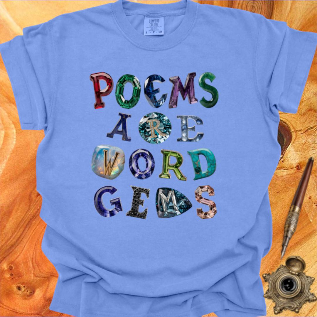 Poems are Word Gems- Poetry T-shirt