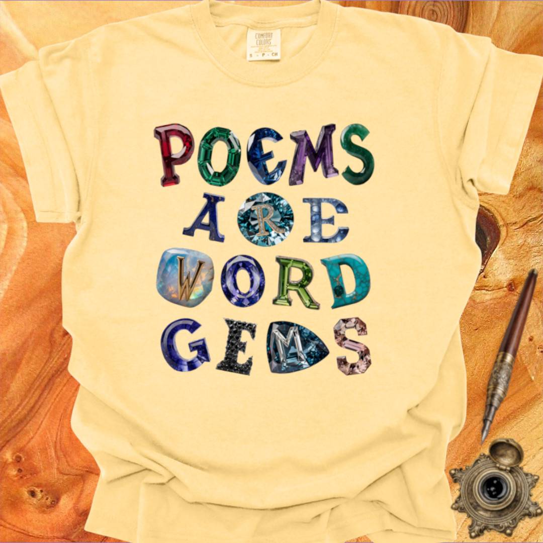 Poems are Word Gems- Poetry T-shirt