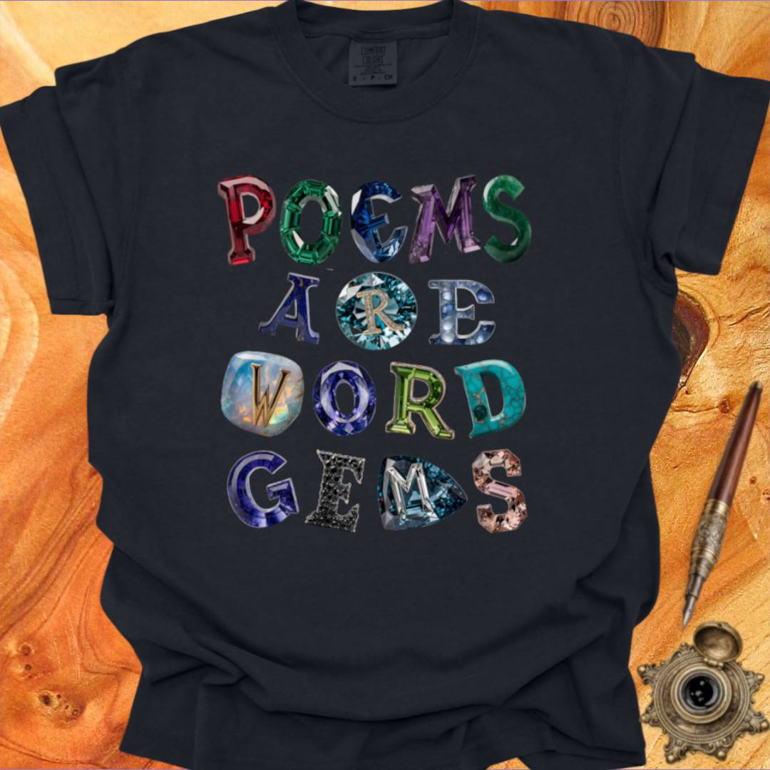 Poems are Word Gems- Poetry T-shirt