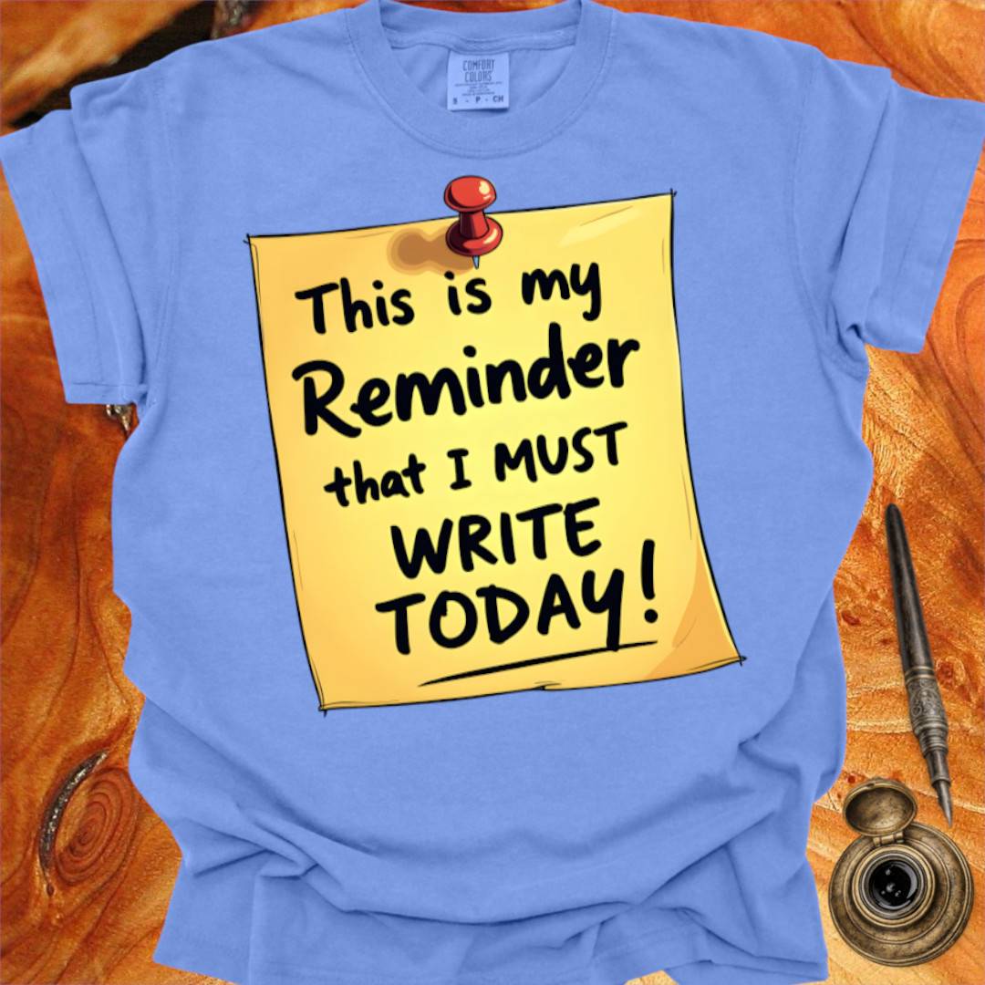 Must Write Today! reminder - Poetry T-shirt