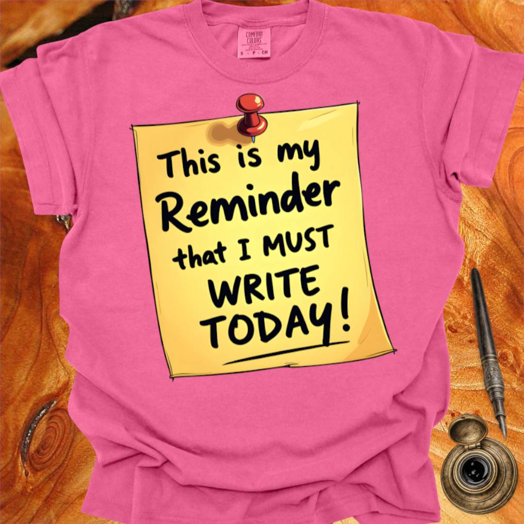Must Write Today! reminder - Poetry T-shirt