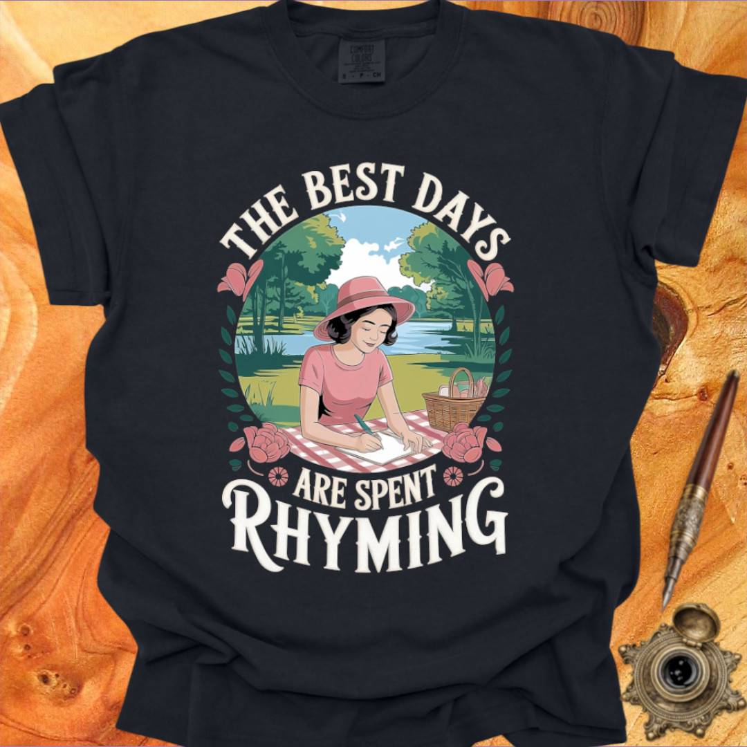 The Best Days are Rhyming Days - Poetry T-shirt