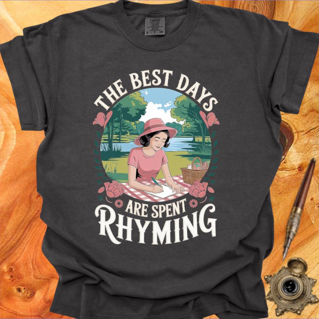 The Best Days are Rhyming Days - Poetry T-shirt