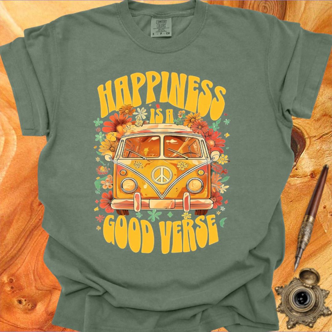 Happiness is a Good Verse - Poetry T-shirt