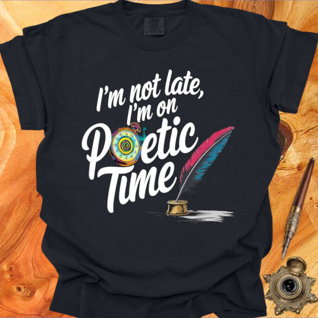 Poetic Time - Poetry T-shirt