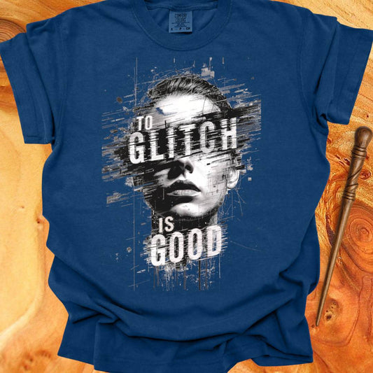To Glitch is Good ♀ - Creativity T-shirt