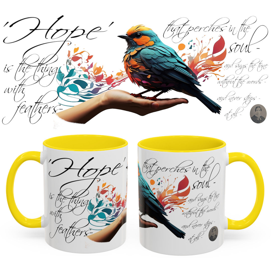 Hope is the thing with Feathers - Emily Dickinson Coffee Mug – (11/15oz)