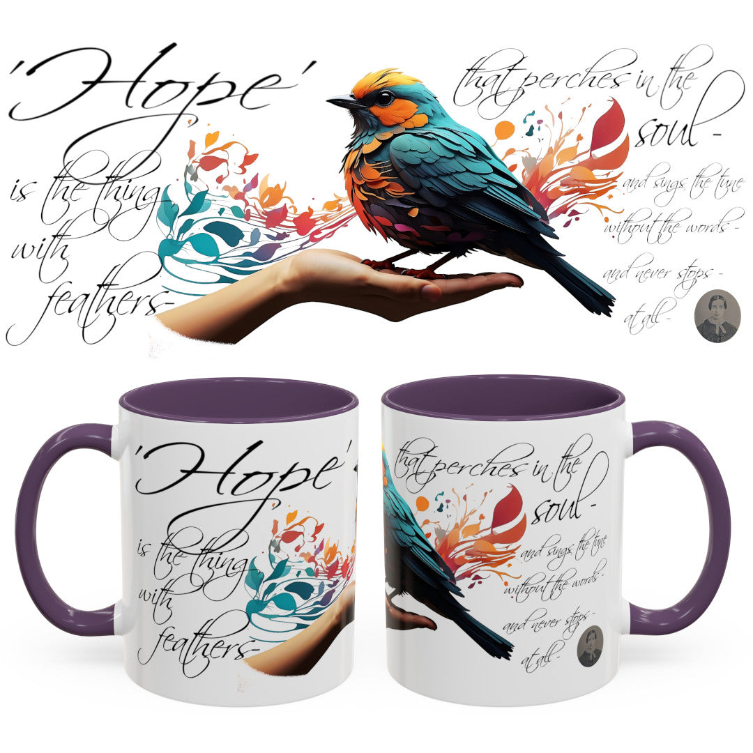 Hope is the thing with Feathers - Emily Dickinson Coffee Mug – (11/15oz)