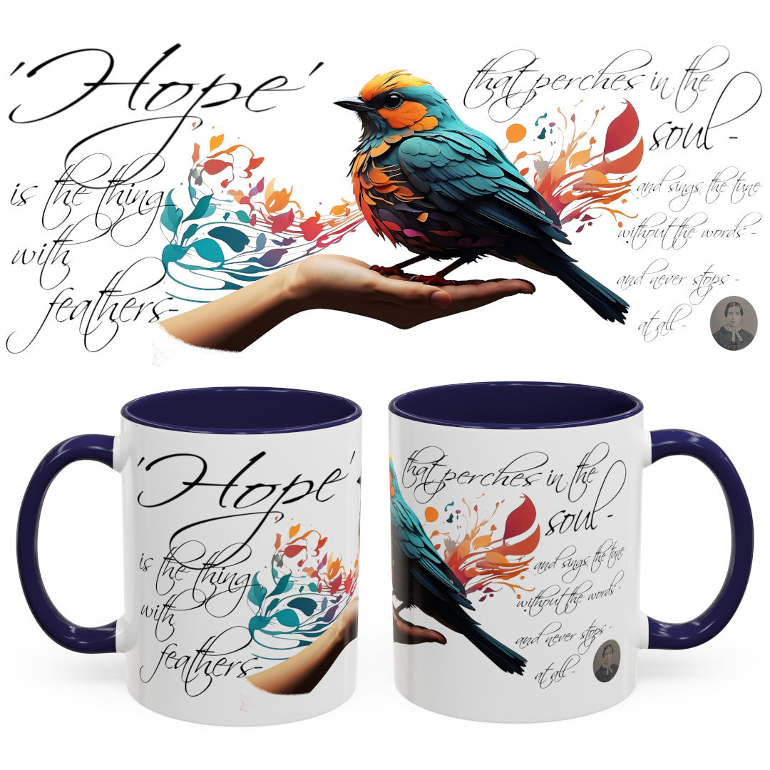 Hope is the thing with Feathers - Emily Dickinson Coffee Mug – (11/15oz)