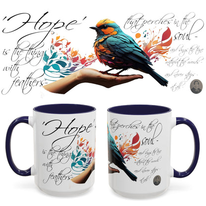 Hope is the thing with Feathers - Emily Dickinson Coffee Mug – (11/15oz)