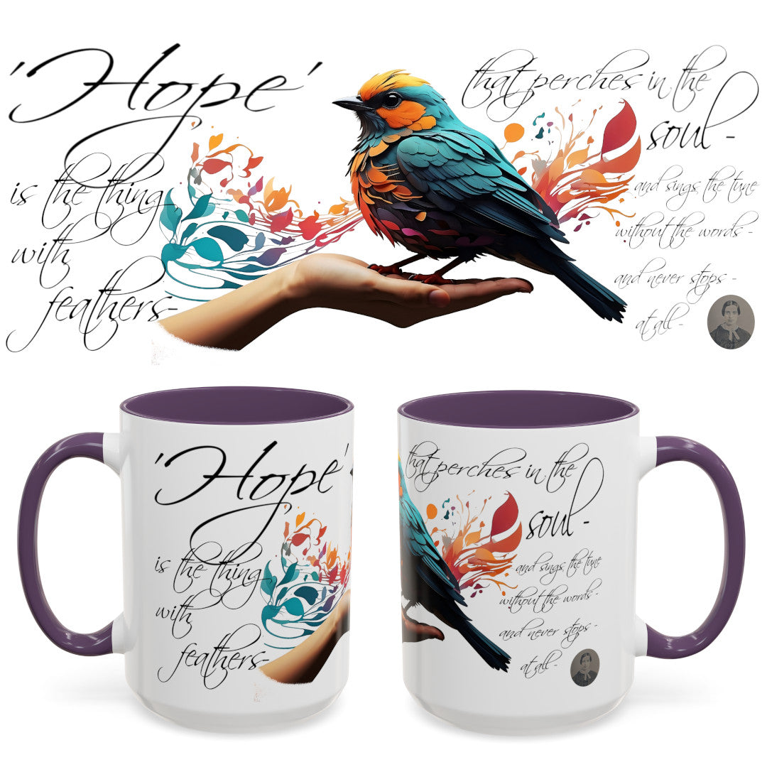 Hope is the thing with Feathers - Emily Dickinson Coffee Mug – (11/15oz)