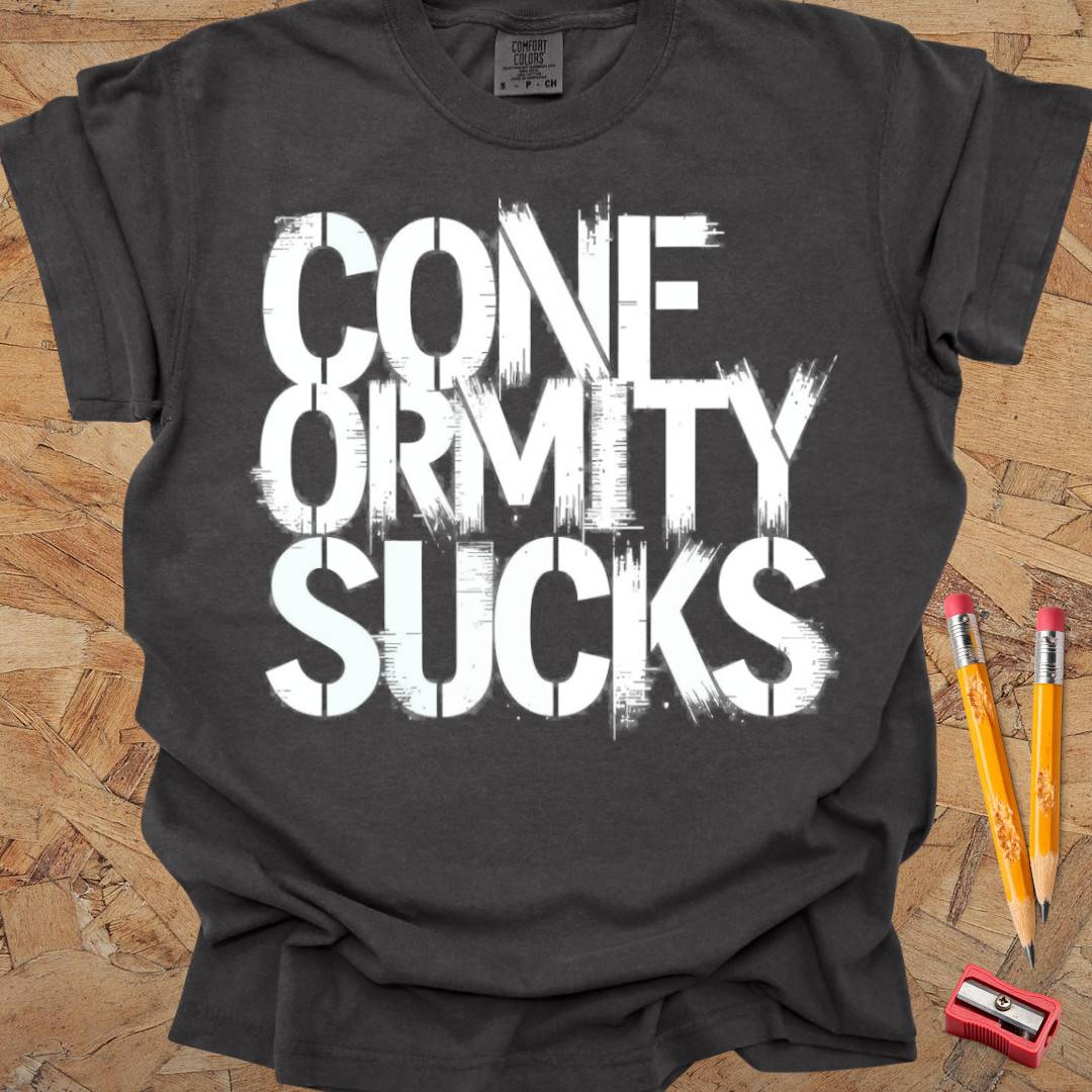 Conformity Sucks - Creativity T-shirt