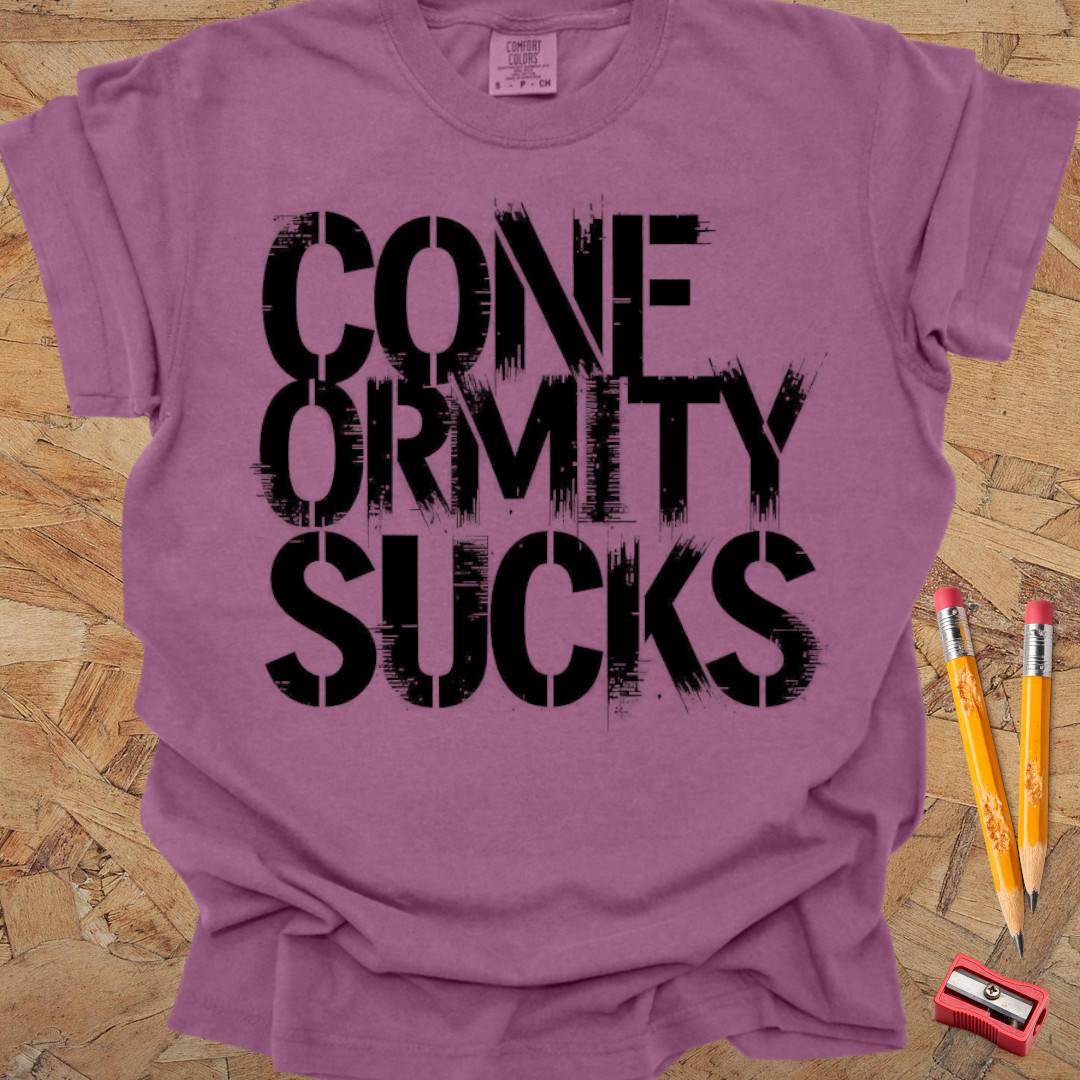 Conformity Sucks - Creativity T-shirt