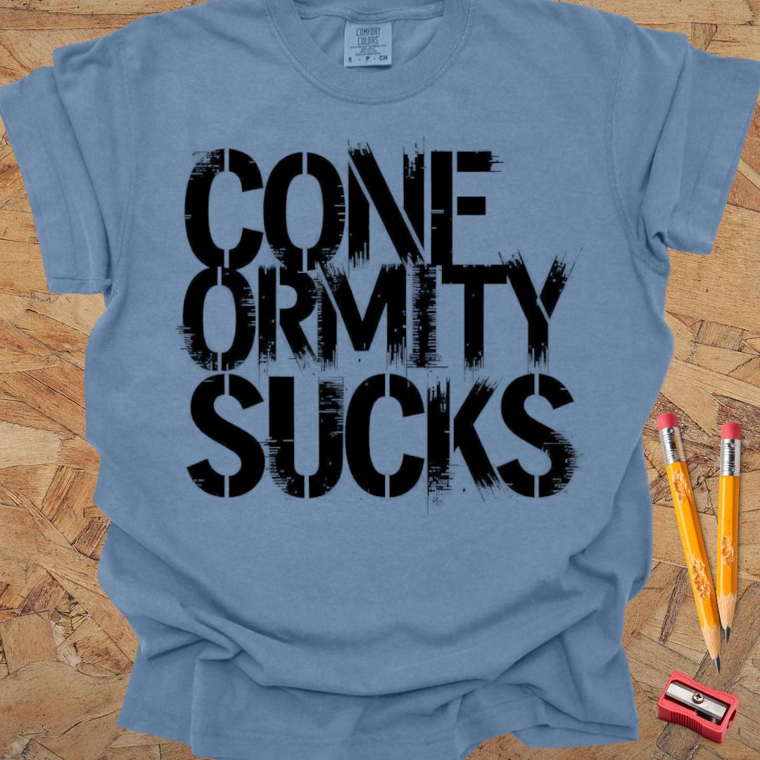 Conformity Sucks - Creativity T-shirt