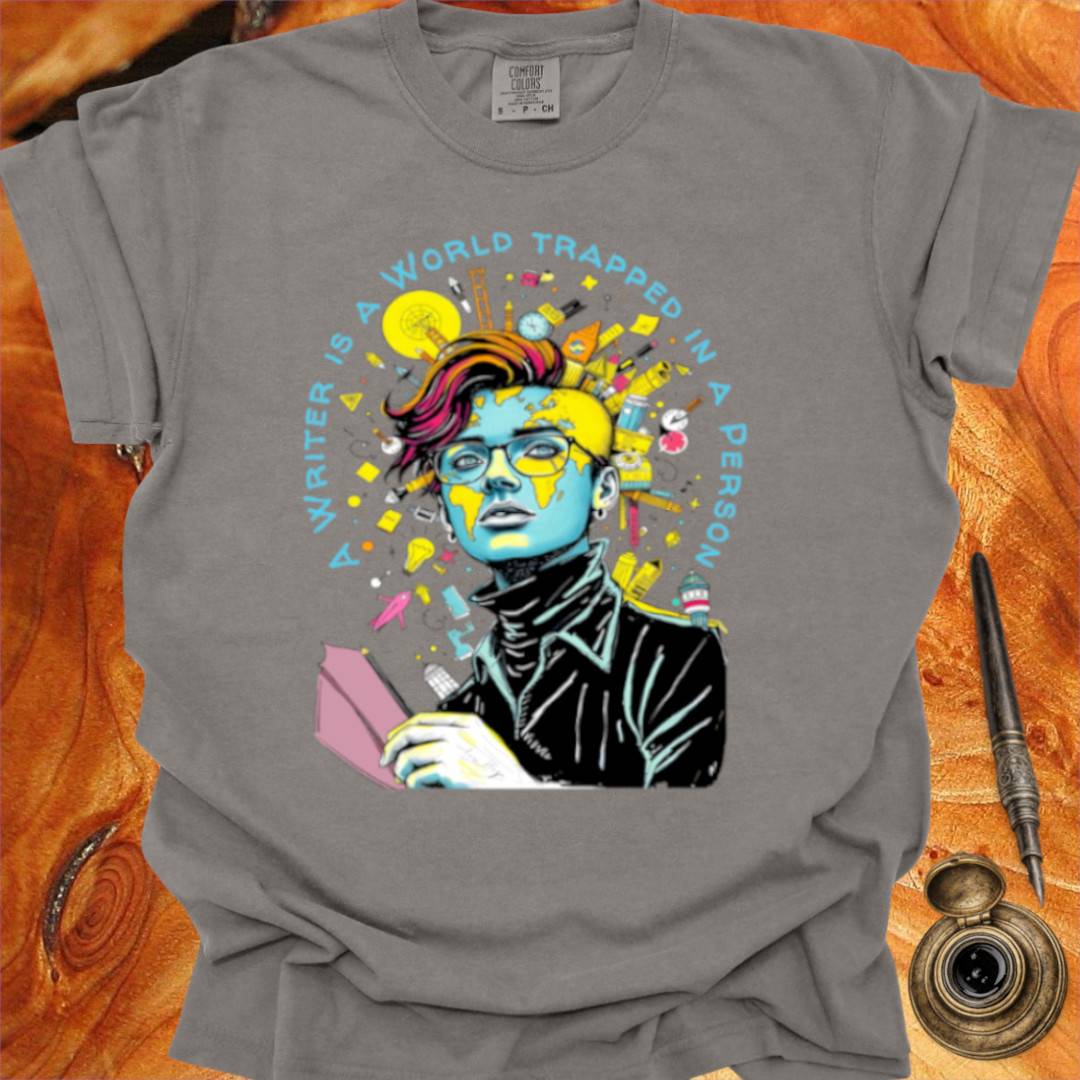 A Writer is a World trapped in a Person - Victor Hugo T-shirt