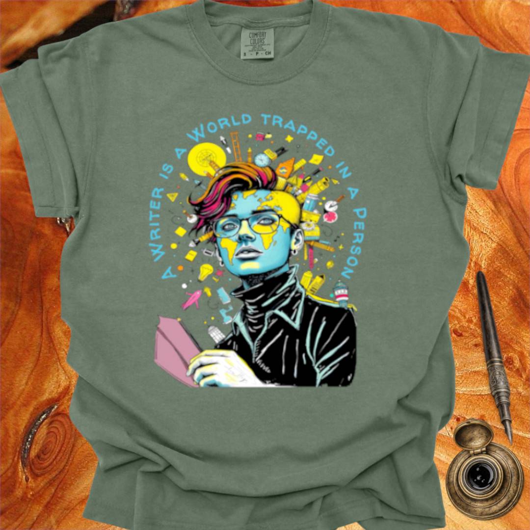 A Writer is a World trapped in a Person - Victor Hugo T-shirt