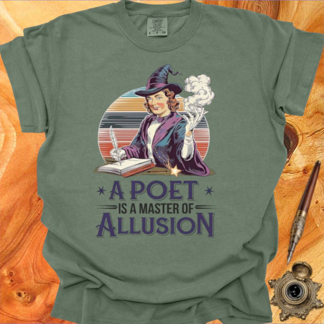 A Poet is a Master of Allusion - Poetry T-shirt