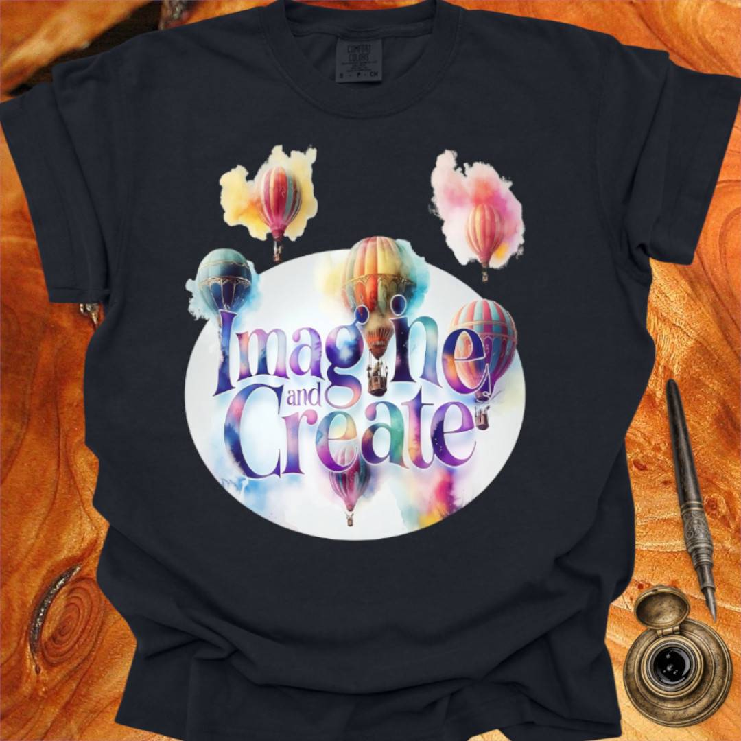 Imagine and Create - Creativity T-shirt