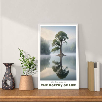 The Poetry of Life Silence —  Vertical Art Print