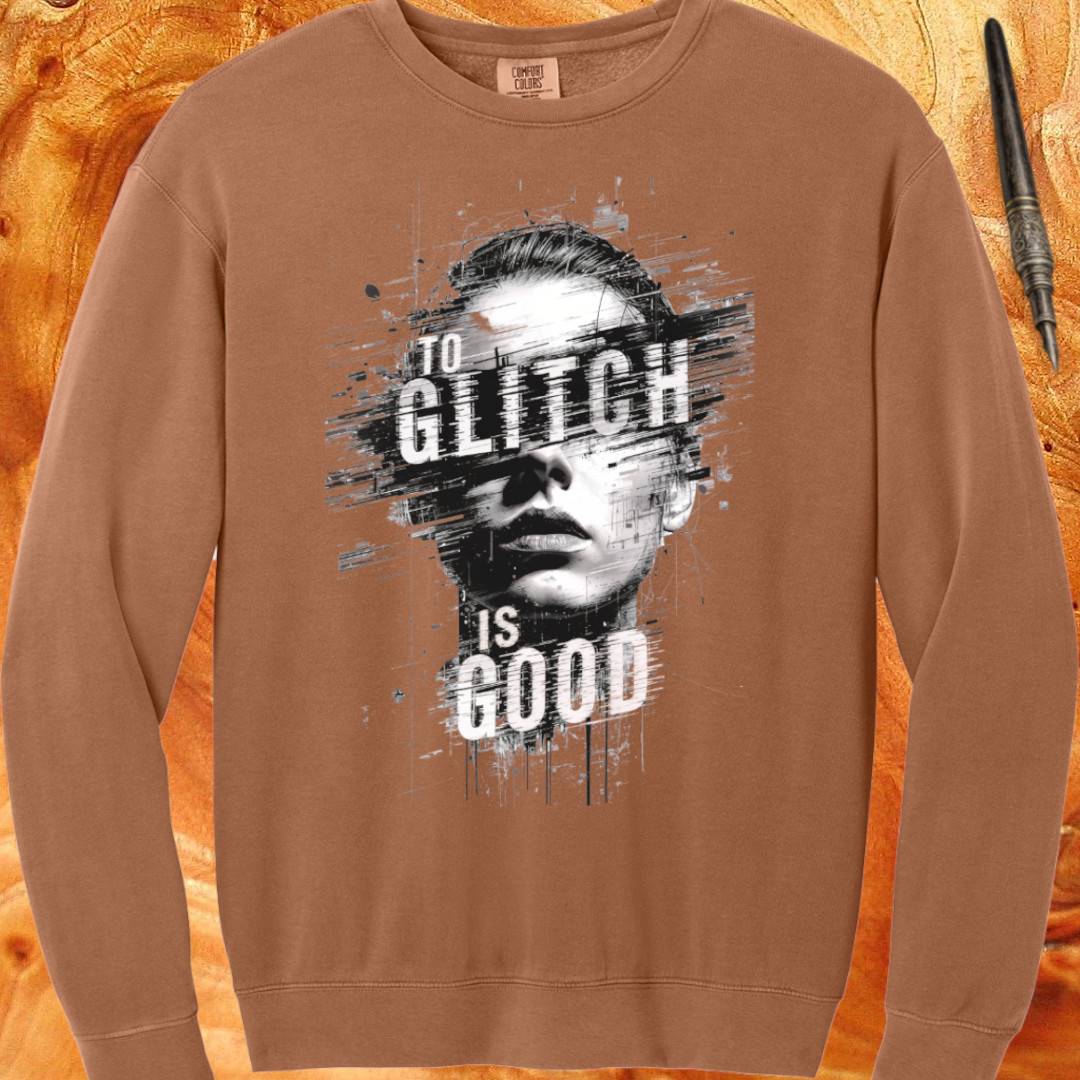 To Glitch Is Good - Retro Distorted Crewneck Sweatshirt