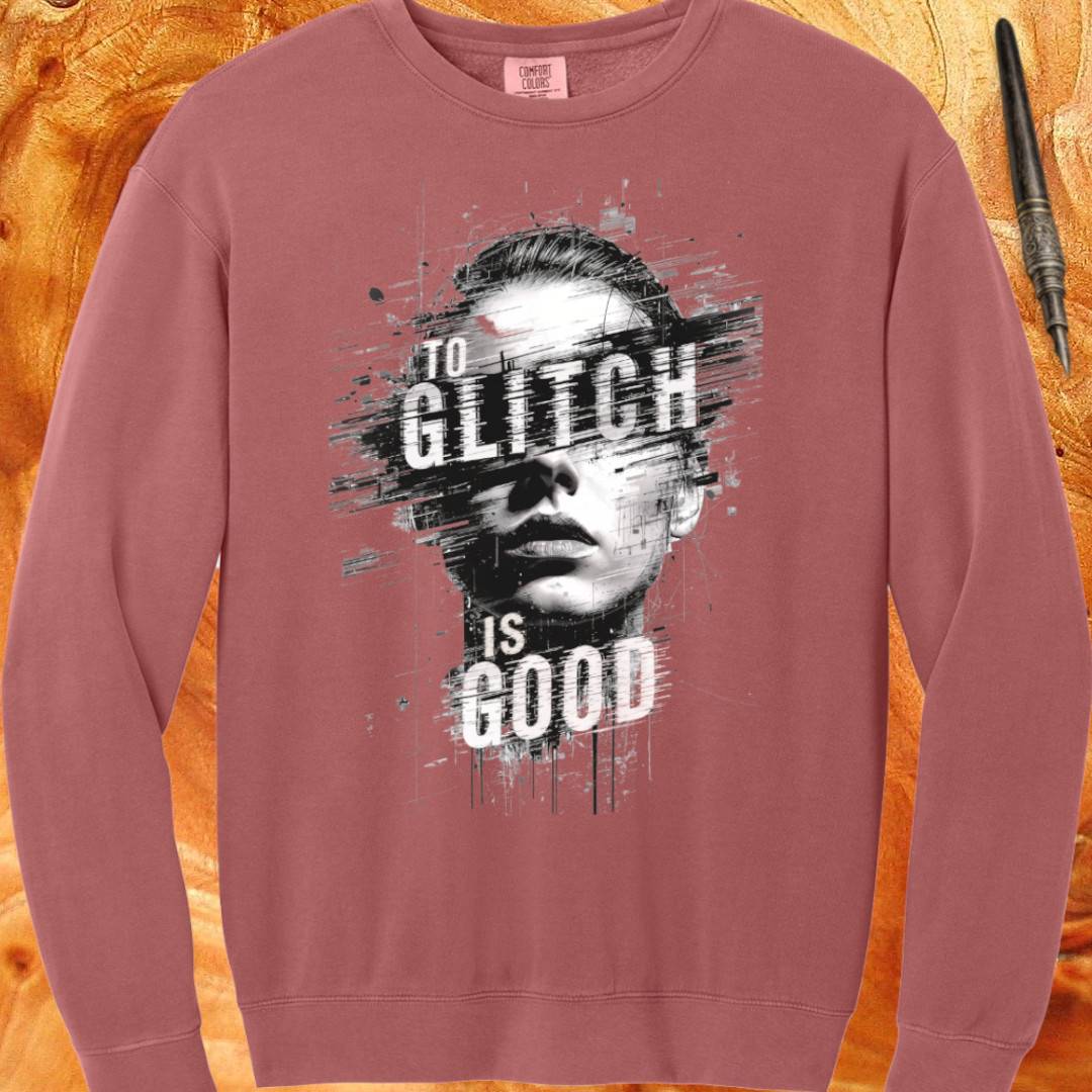 To Glitch Is Good - Retro Distorted Crewneck Sweatshirt