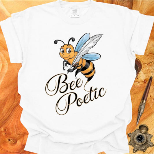 Bee Poetic - Poetry T-shirt