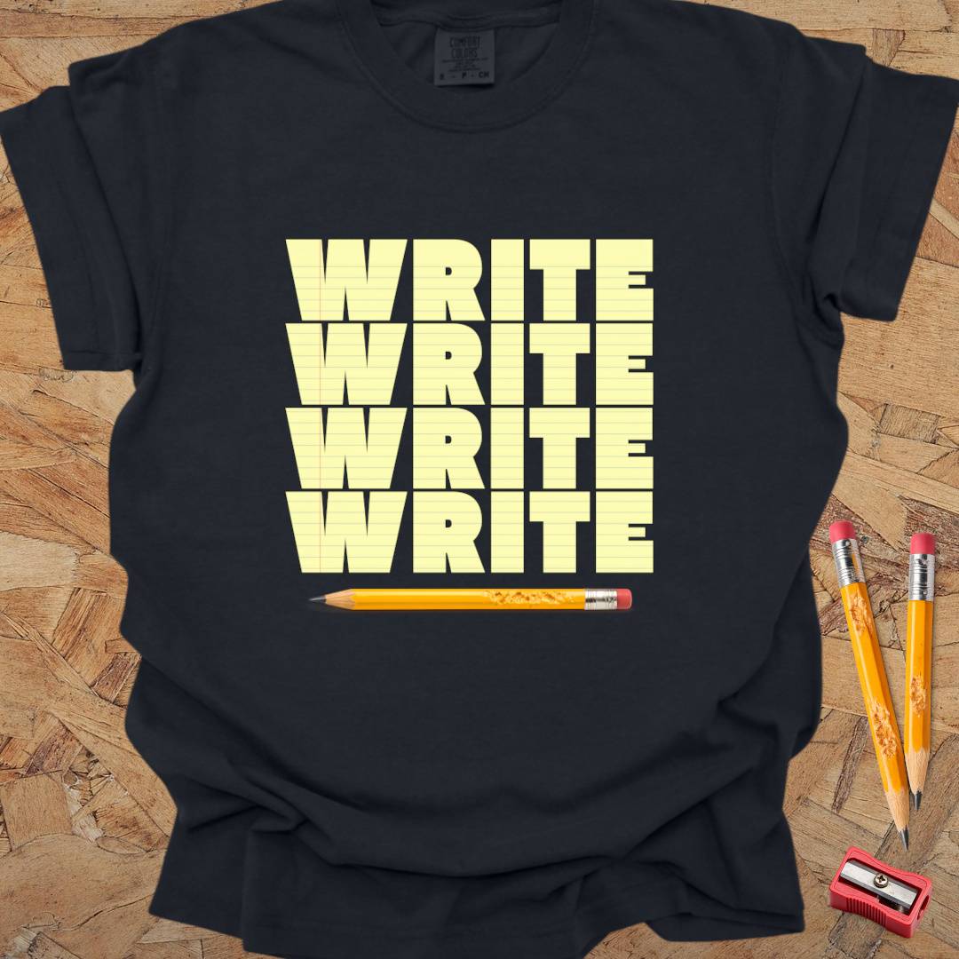 Write Write Write - Writing T-shirt