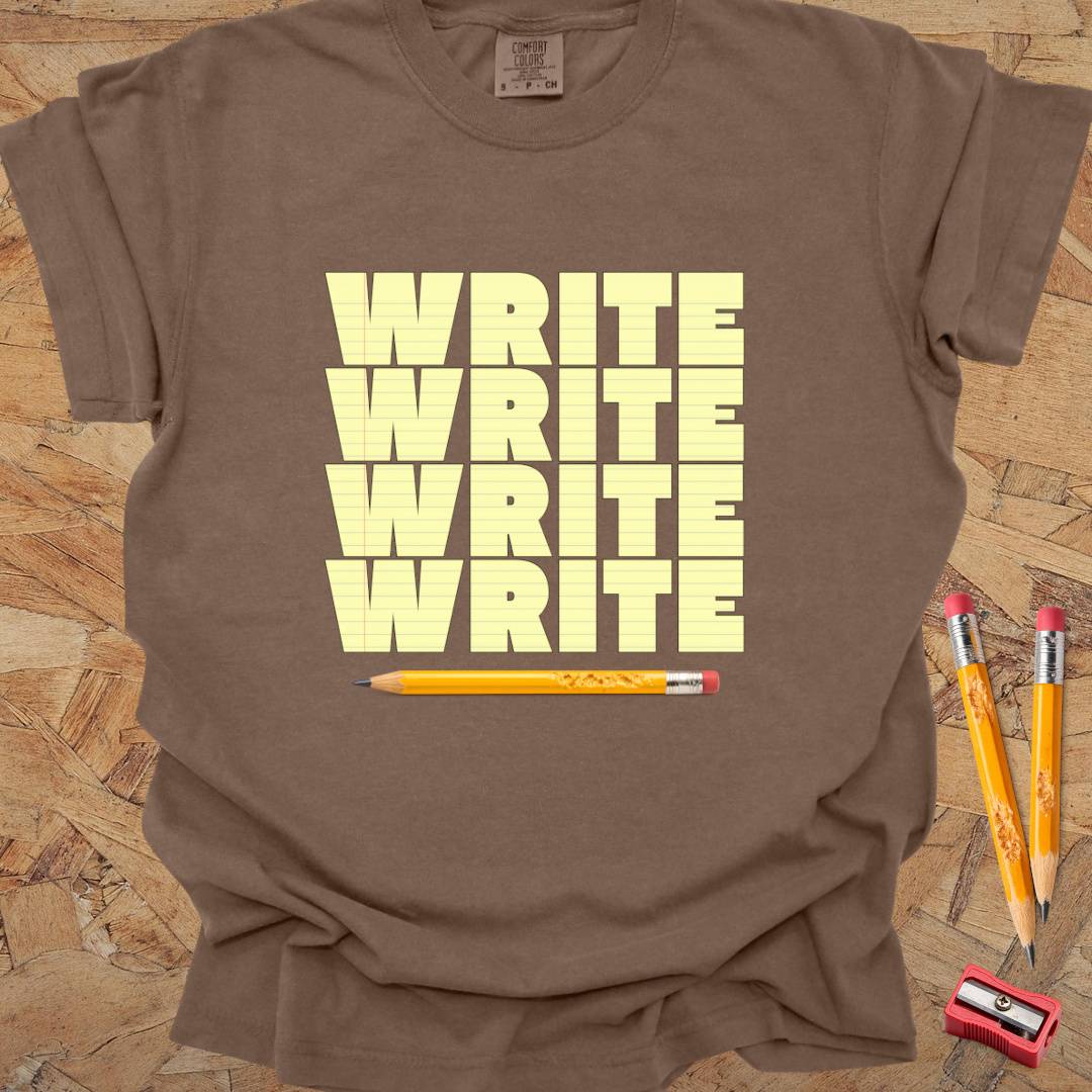 Write Write Write - Writing T-shirt