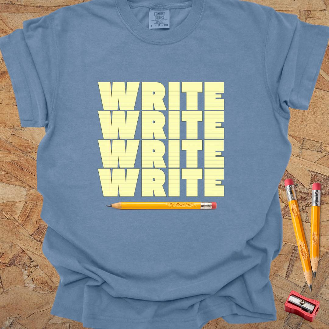 Write Write Write - Writing T-shirt