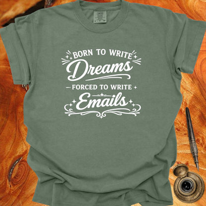 Born to Write Dreams - Writing T-shirt