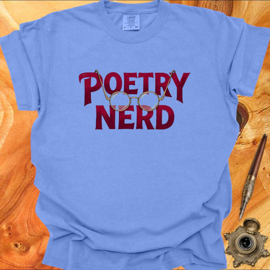 Poetry Nerd - Poetry T-shirt