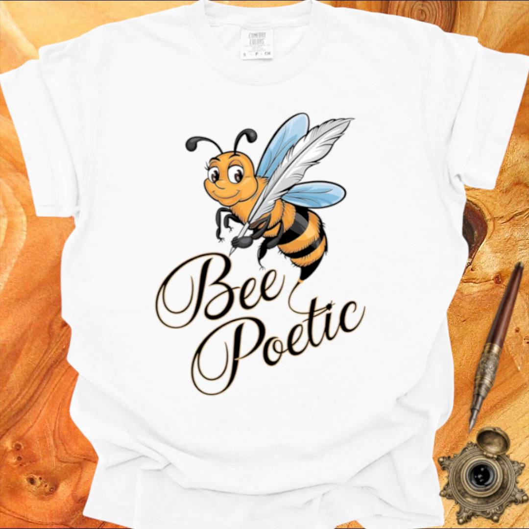 Bee Poetic - Poetry T-shirt