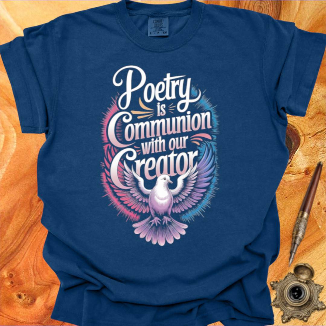Communion with our Creator - Poetry T-shirt