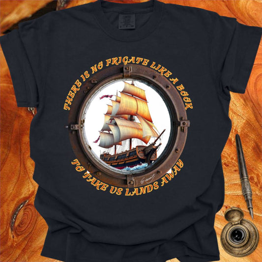There is no Frigate like a Book - Dickinson T-shirt