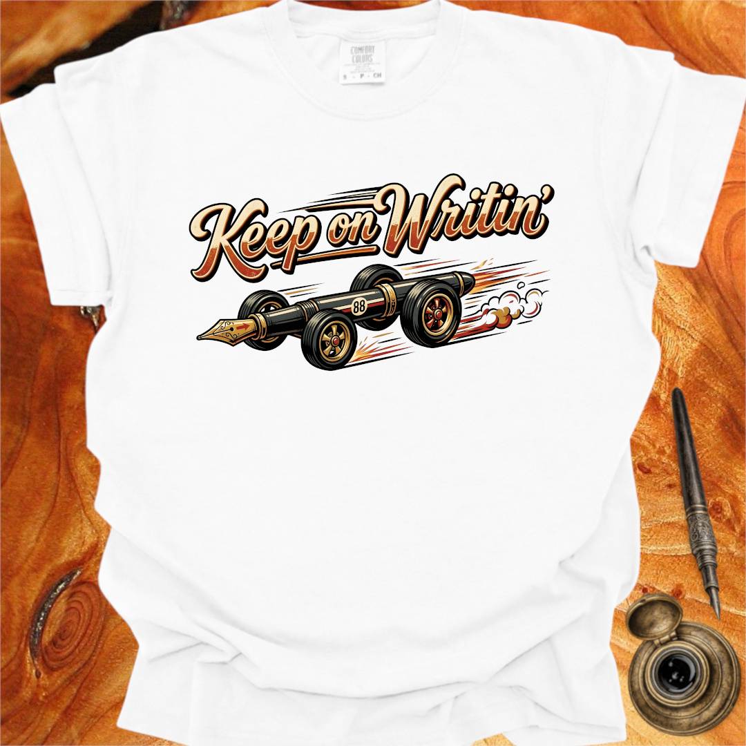 Keep on Writin' - Writing T-shirt