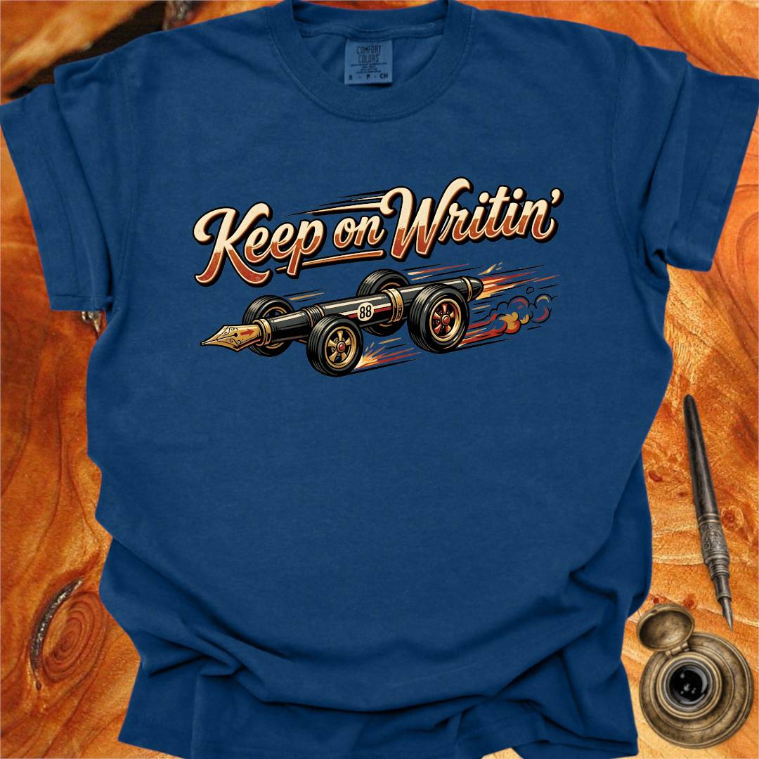 Keep on Writin' - Writing T-shirt