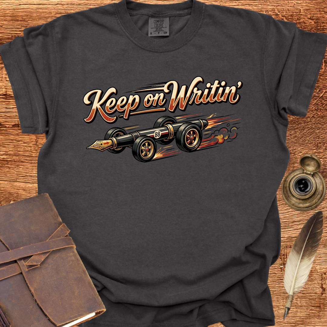 Keep on Writin' - Writing T-shirt