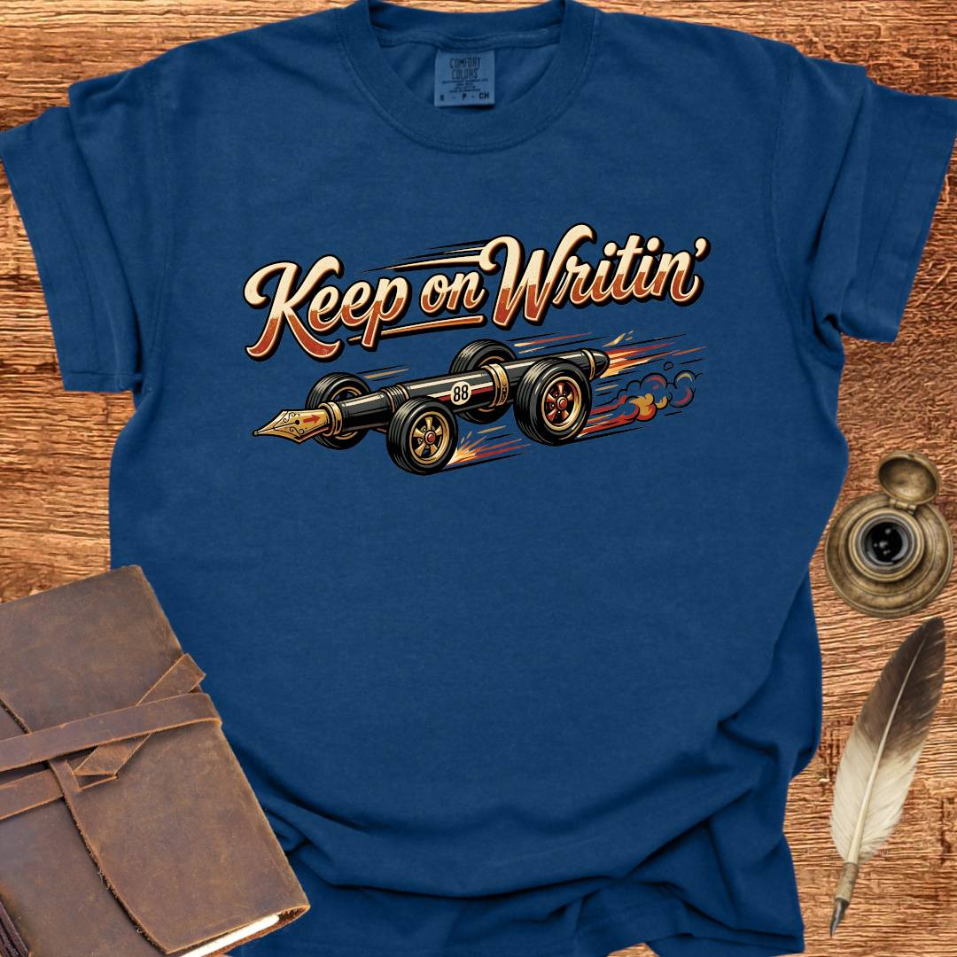 Keep on Writin' - Writing T-shirt