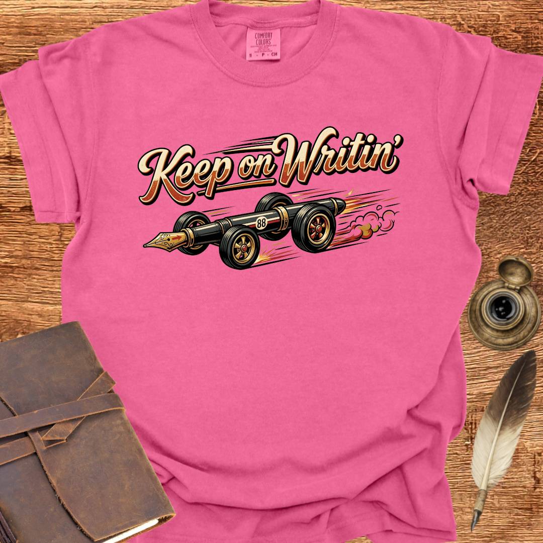 Keep on Writin' - Writing T-shirt