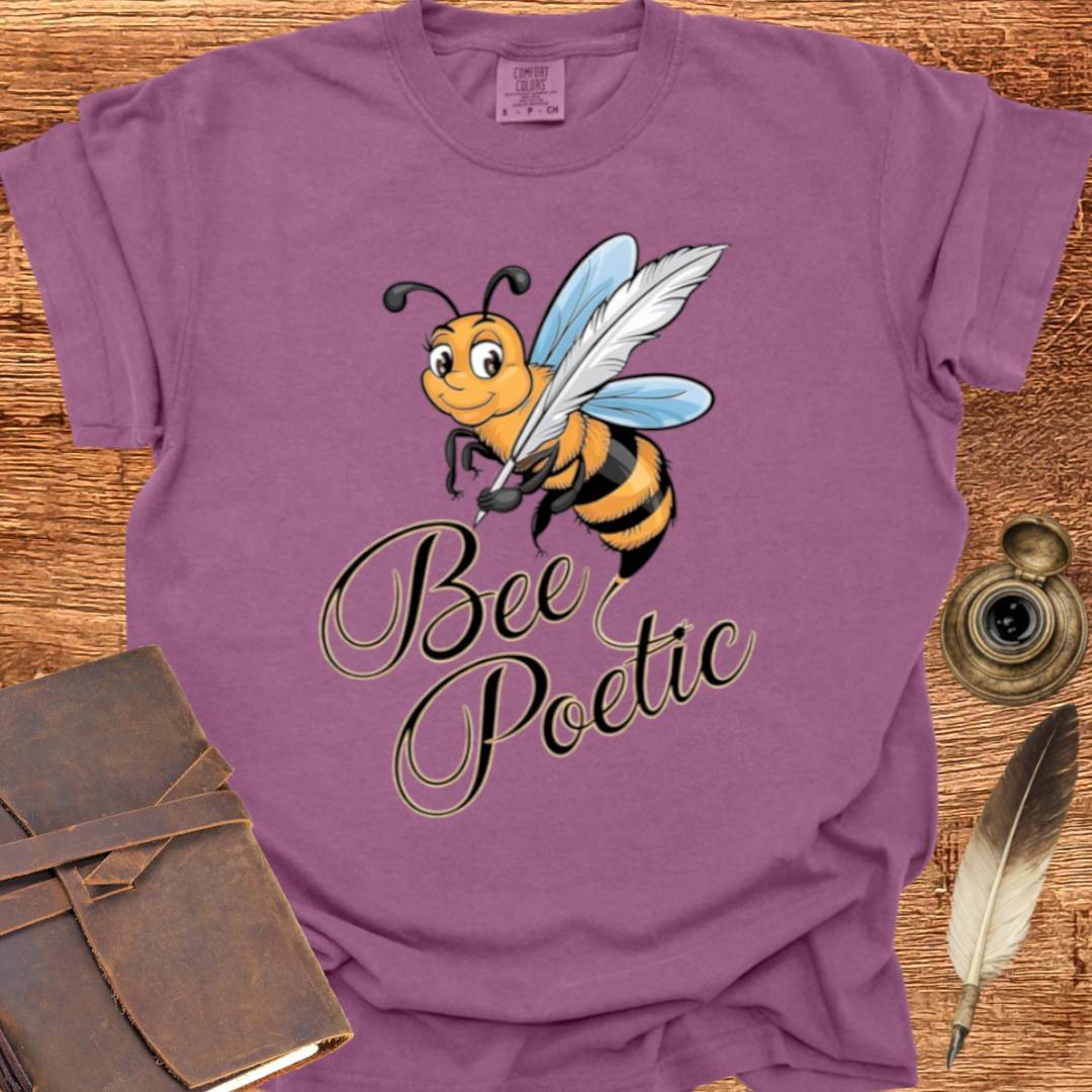 Bee Poetic - Poetry T-shirt