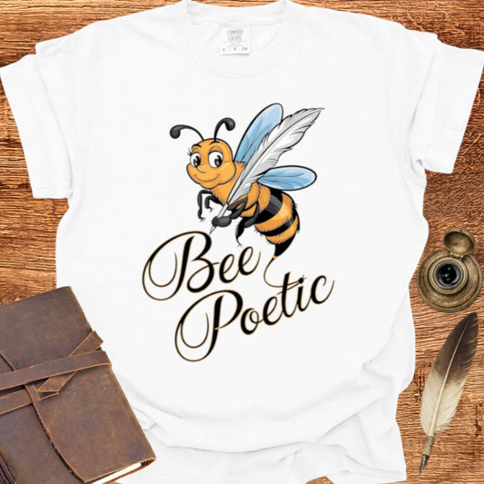 Bee Poetic - Poetry T-shirt