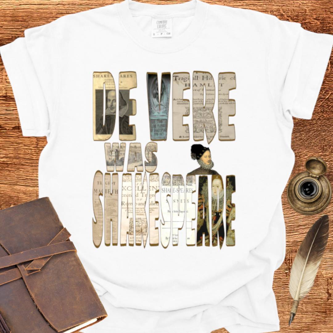 De Vere was Shakespeare —  Shakespearean Tee