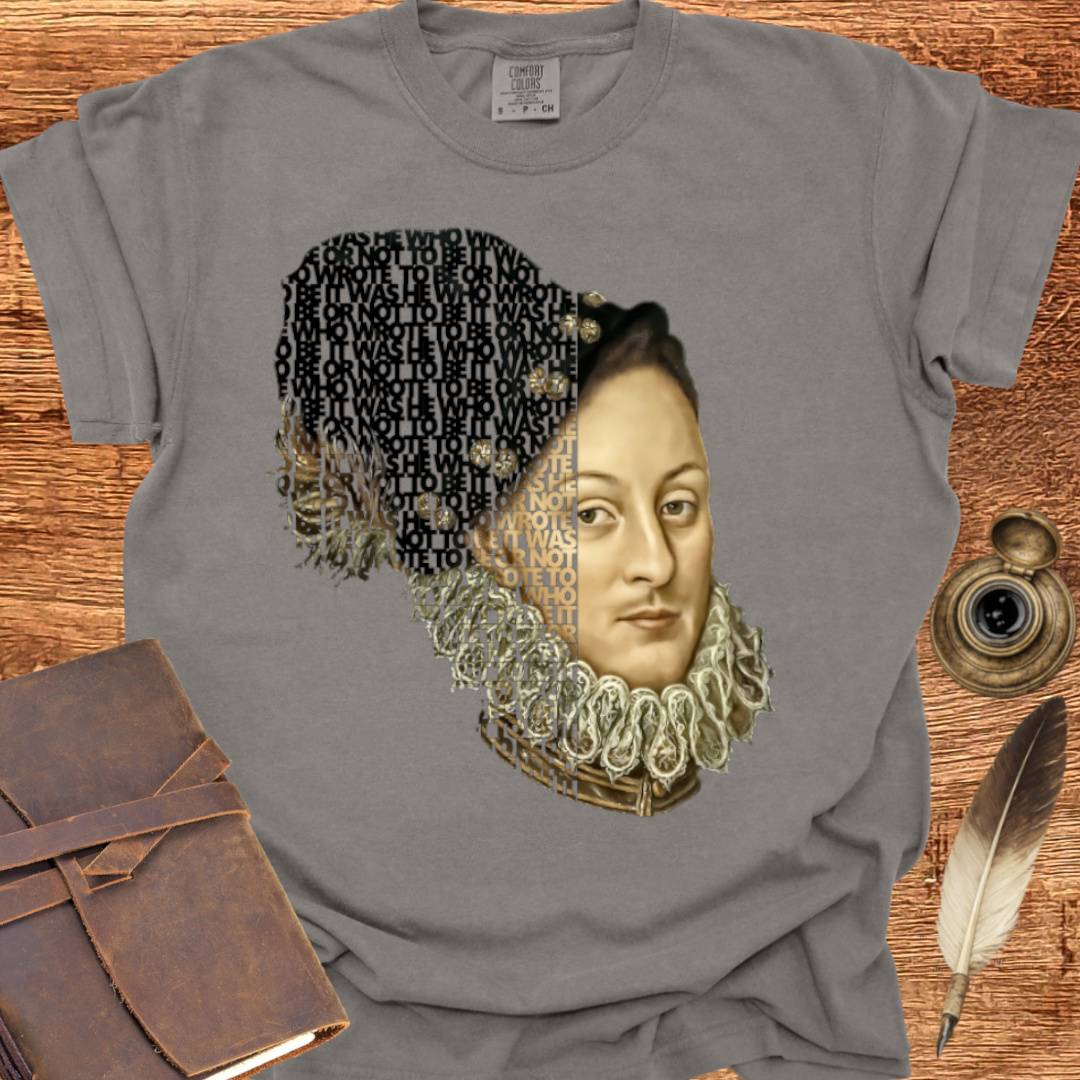It was He who wrote To Be or Not to Be —  Shakespearean Tee