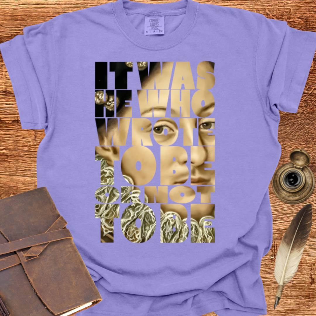 To Be or Not to Be —  Shakespearean Tee