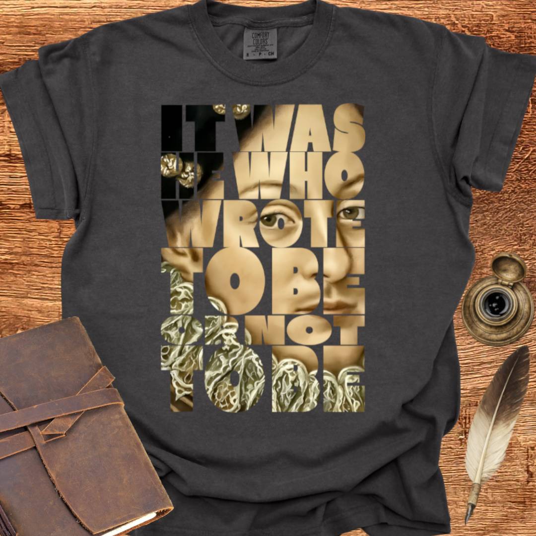 To Be or Not to Be —  Shakespearean Tee